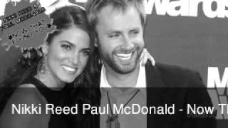 Nikki Reed Paul McDonald - Now That I Found You - (New Song)