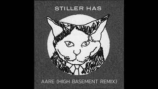 Stiller Has - Aare (High Basement Remix)
