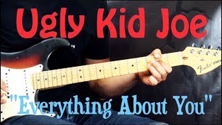 Ugly Kid Joe - Everything About You - Rock Guitar Lesson (w/Tabs)