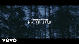 Musik-Video-Miniaturansicht zu Halbe Liebe Songtext von Florian Künstler