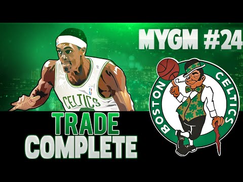 NBA 2K15 My GM Mode Ep.24 - Boston Celtics | TRADE COMPLETE | PS4