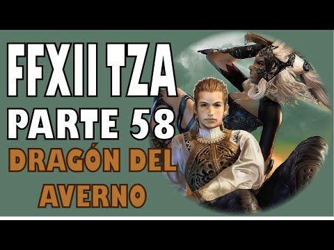Guia del Final Fantasy XII Zodiac Age (100%) Parte 58 | Dragón del Averno