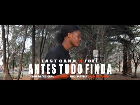 Last Gang Feat Joel _ Antes Tudo Finda (Official Vídeo) By Leal Nuno