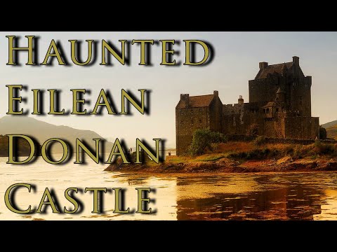 Eilean Donan Castle Ghost