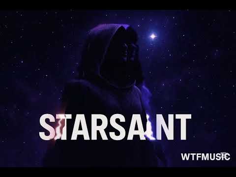 Starsaint - Official Song WTFmusic