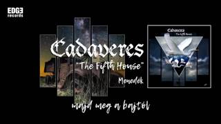 Cadaveres - Menedék feat. Siklósi Örs, Veres Gábor (szöveges / lyrics video)