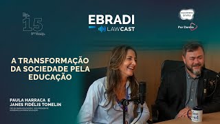 Law Cast com Paula Harraca e Janes Fidélis - Episódio 15
