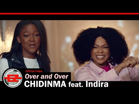 Chidinma & Indira - Over and Over (Official Video)