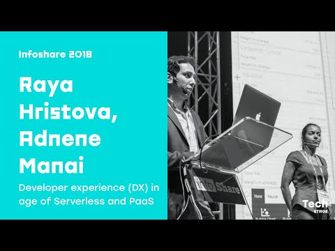 Infoshare 2018: Raya Hristova, Adnene Manai (Finastra) - Developer experience (...)