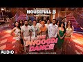 Housefull 5 The Phoogdi Dance Audio Kratex Tanishk Bagchi Patya The DOC