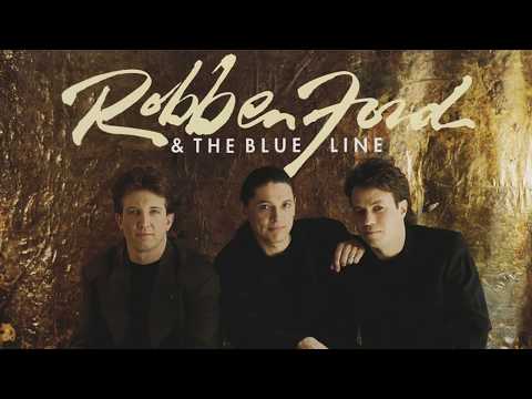 Robben Ford & The Blue Line - Life Song (one for Annie) (1992)