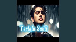 Download lagu Terlalu sakit mp3 Download lagu Terlalu sakit mp3