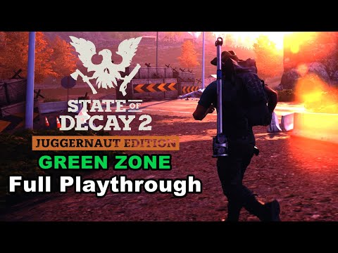 State of Decay 2 - Green Zone Full Playthrough - 2023 Gameplay
