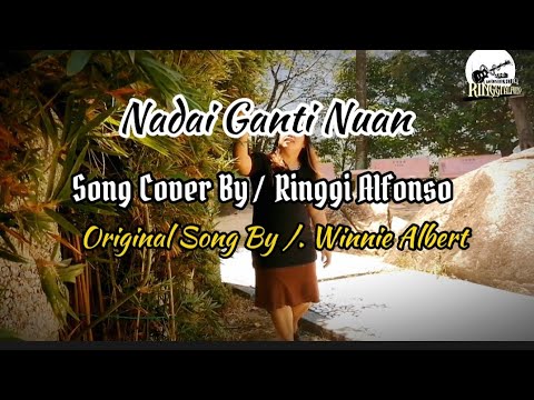 Nadai Ganti Nuan Cover / Song Cover By / Ringgi Alfonso