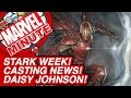 Stark Week! Casting News! Daisy Johnson! - Marvel Minute 2015