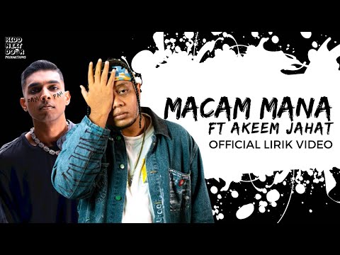 MACAM MANA (Official Lirik Video) Kidd Santhe | Akeem Jahat