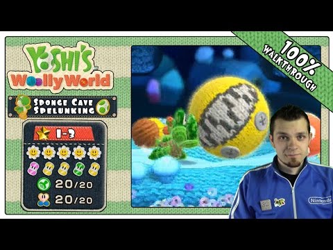 Yoshi's Woolly World - 100% Walkthrough Part 3 - World 1-3 | Sponge Cave Spelunking!