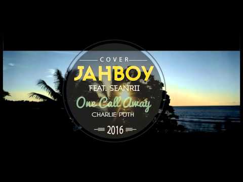 JAHBOY Ft Sean-Rii - "One Call Away" Charlie Puth (Solomon Reggae Remix Cover - Free Download)
