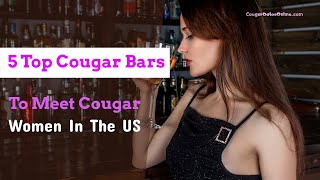 5 Top Cougar Bars To Meet Cougar Women In The US