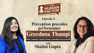 Greeshma Thampi: Decoding the Power of Image | Podcast | THF - Episode 6 | Shalini Gupta