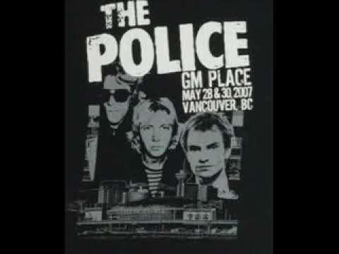 THE POLICE - Vancouver, BC 30-05-2007 General Motors Place Canada (AUDIO)