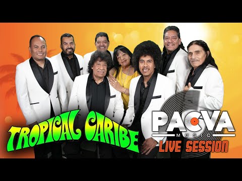 TROPICAL CARIBE EN EL LIVE SESSION DE PACVA MUSIC