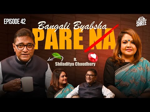 Can Bengalis Do Business? ft. Shiladitya Chaudhury | Straight Up With Shree | EP 42