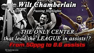 Wilt Chamberlain - Passing Ability (After 50ppg Wilt Averaged 8.6 Assists)