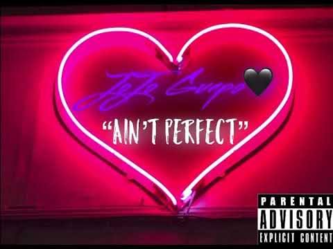 JoJo Guapo🖤 ~ Ain’t Perfect (Prod by. CashMoneyAP)