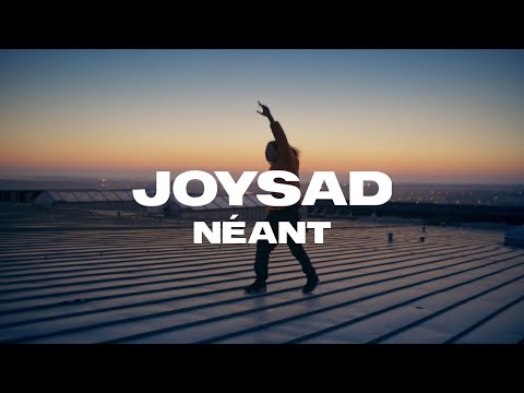 joysad - Néant (Clip Officiel)