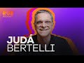 JUDÁ BERTELLI | HUB Podcast - EP. 204