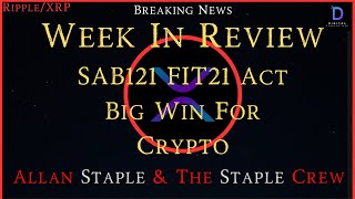 Ripple/XRP-Week In Review With Allan Staple & The Staple Crew- SAB121,Stablecoin Bill, FIT21