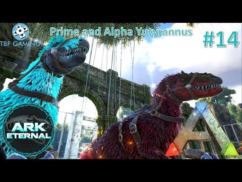 Alpha & Prime Yutyrannus Tames E14 Center Eternal Ark Survival Evolved Modded Series