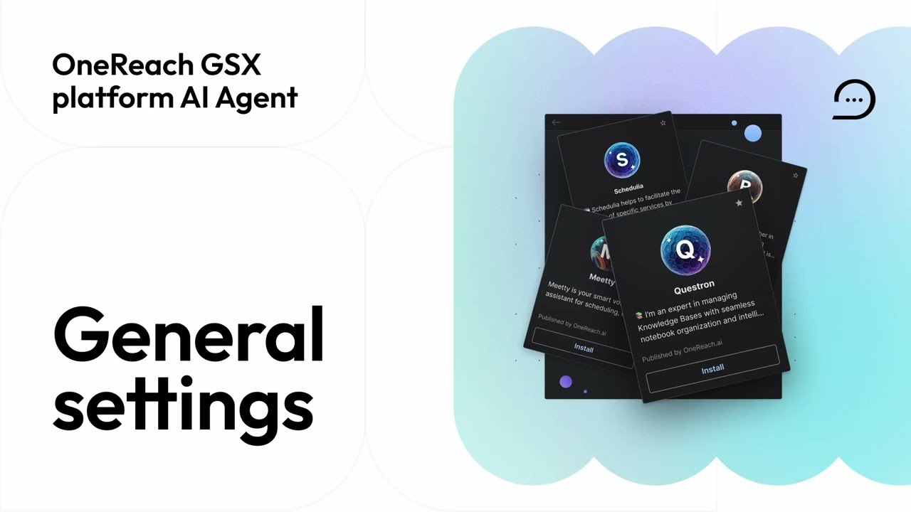 OneReach low-code tool for AI Agent creation. The App UI overview - General Settings