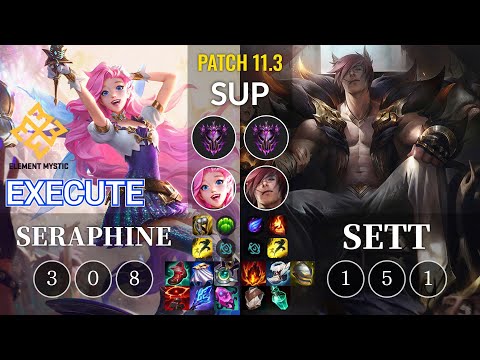 EM Execute Seraphine vs Sett Sup - KR Patch 11.3
