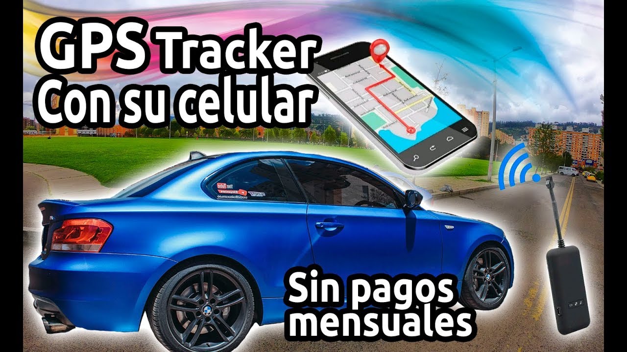 GPS para CARRO o MOTO, sin PAGAR mensualidades, [FUNCIONA] 🛶 Smartphone y Google maps