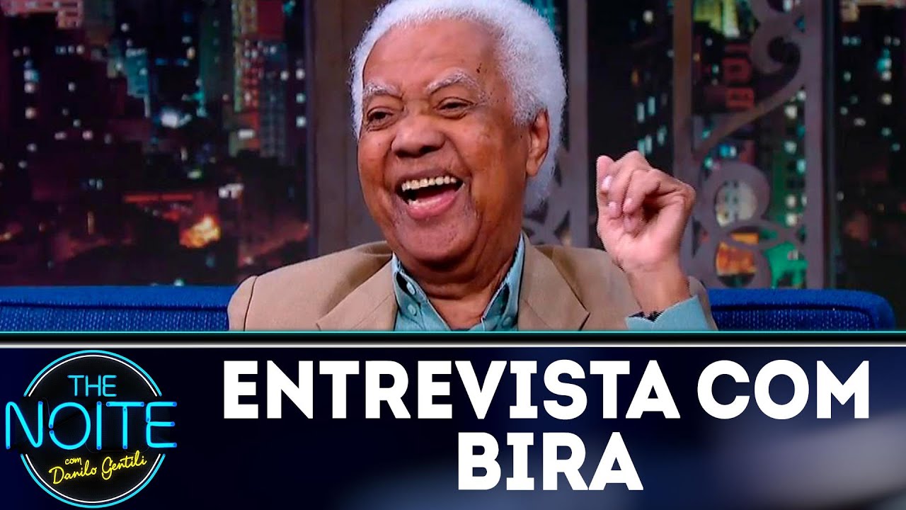 Entrevista com Bira | The Noite (12/07/18)