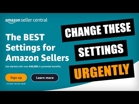 Amazon Account Settings for NEW Sellers - Change ASAP! (Amazon FBA 2026)