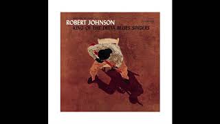 Robert Johnson - King of Delta Blues Singers