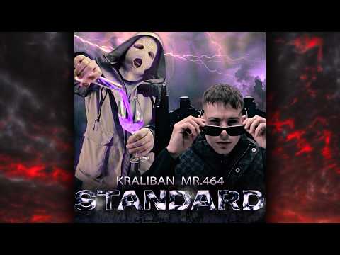 KRALIBAN x MR.464 - STANDARD [Prod. KRALIBAN]
