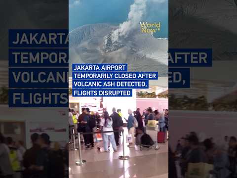 Jakarta airport temporarily closed after volcanic ash detected, flights disrupted