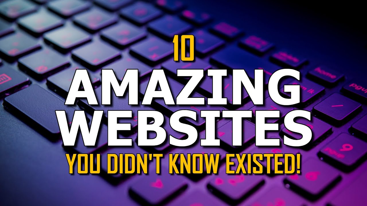 10 Amazing Websites You Didn't Know Existed! 2021
