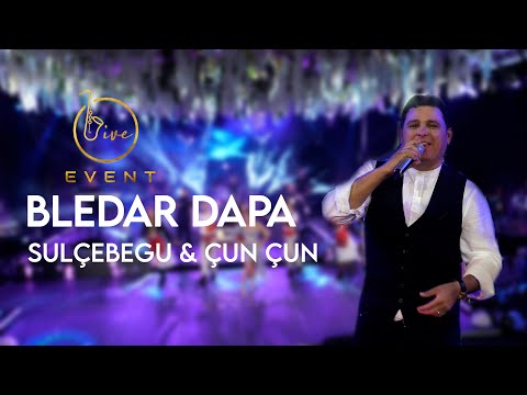 Bledar Dapa -Sulçebegu & Çun Çun  (Live Event 2022 ) 4K