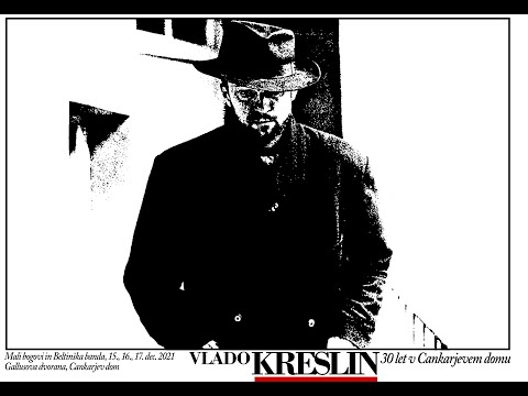 Vlado Kreslin - 30 let v Cankarjevem domu, koncert
