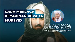 Download lagu CARA MENJAGA KEYAKINAN KEPADA MURSYID - Syekh Akbar M. Fathurahman | Kajian Tasawuf mp3