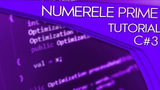 ✔️ Algoritmul numerelor prime | Tutorial C#3 în română