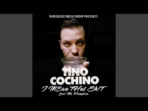 I Mean That Shit (Clean) (feat. Mr. Hampton)