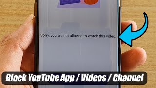How to Block YouTube App /Videos/Channel on Android Phone