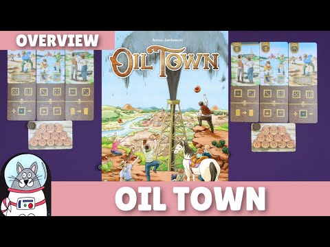Oil Town - Overview
