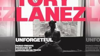 Tory Lanez - Unforgetful